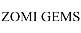 zomi gems