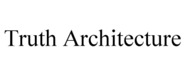 truth architecture