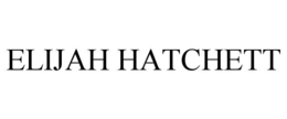elijah hatchett