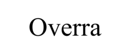 overra