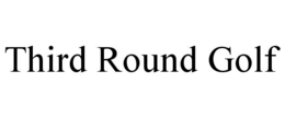 third round golf