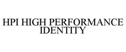 hpi high performance identity