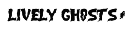 lively ghosts