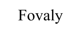 fovaly
