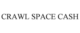 crawl space cash