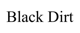 black dirt