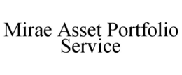 mirae asset portfolio service