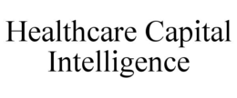 healthcare capital intelligence
