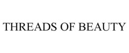 threads of beauty