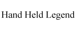hand held legend