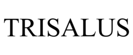 trisalus