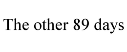 the other 89 days