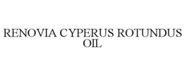 renovia cyperus rotundus oil