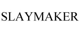 slaymaker