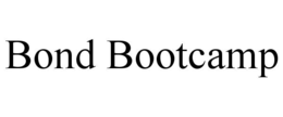 bond bootcamp