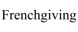 frenchgiving