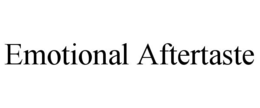 emotional aftertaste