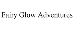 fairy glow adventures