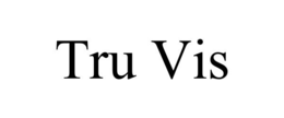 tru vis