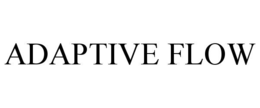 adaptive flow