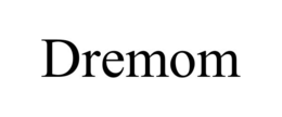 dremom