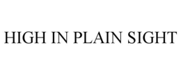 high in plain sight