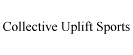 collective uplift sports