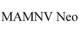 mamnv neo