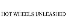 hot wheels unleashed