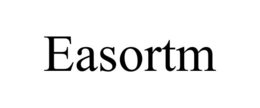 easortm
