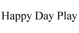happy day play