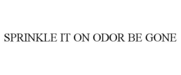 sprinkle it on odor be gone