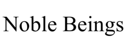 noble beings