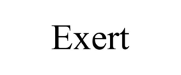 exert