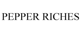 pepper riches