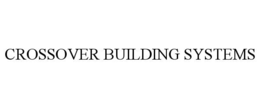 crossover building systems