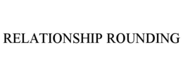 relationship rounding