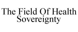 the field of health sovereignty