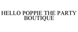 hello poppie the party boutique
