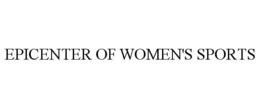 epicenter of women's sports