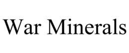 war minerals