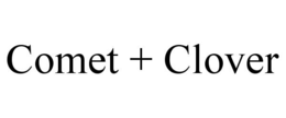 comet + clover