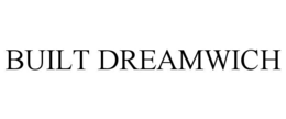 built dreamwich