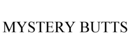 mystery butts