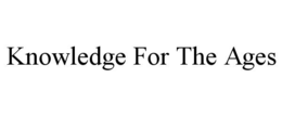 knowledge for the ages