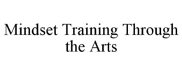mindset training through the arts