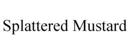 splattered mustard