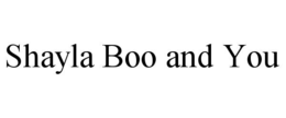 shayla boo and you