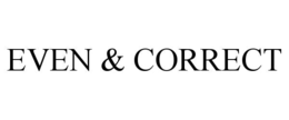 even & correct