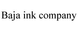 baja ink company